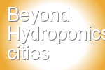 Beyond Hydroponics